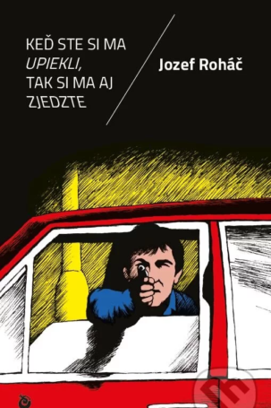 Keď ste si ma upiekli, tak si ma aj zjedzte