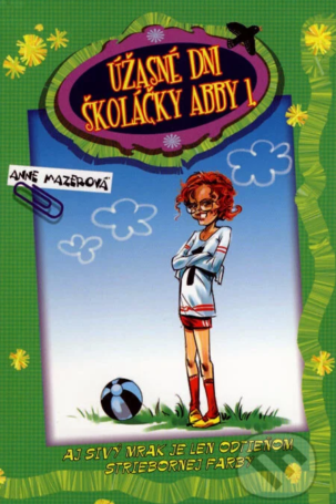 Užastné dni školáčky abby1