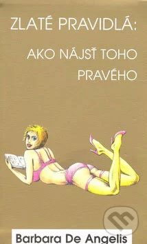 Zlaté pravidlá- Ako nájsť toho pravého
